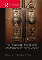 Taylor (Kalamazoo College Petrey, Taylor Hoyt Petrey, Amy Hoyt, Taylor Petrey - Routledge Handbook of Mormonism and Gender