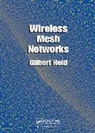 Gilbert Held, Held Gilbert - Wireless Mesh Networks