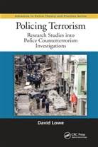 David Lowe, David (Liverpool John Moores University Scho Lowe - Policing Terrorism