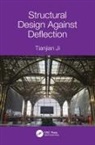 Tianjian Ji, Tianjian (The University of Manchester Ji, Ji Tianjian - Structural Design Against Deflection