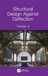 Tianjian Ji, Tianjian (The University of Manchester Ji - Structural Design Against Deflection