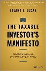 Stuart E Lucas, Stuart E. Lucas, Lucas Stuart E. - Taxable Investor''s Manifesto