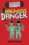 Roopa Farooki, Farooki Roopa - Double Detectives Medical Mystery: Diagnosis Danger