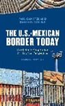 Kimberly Collins, Collins Kimberly, Paul Ganster, Paul Collins Ganster, Ganster Paul - U.s.-Mexican Border Today