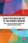 Eva Marxen - Deinstitutionalizing Art of the Nomadic Museum