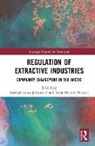 Rachael Lorna Hansen Johnstone, Anne Merrild Hansen, Rachael Lorna Johnstone, Johnstone Rachael Lorna - Regulation of Extractive Industries