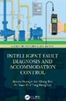 Poi Voon Er, Sunan Huang, Sunan (National University of Singapore) Ta Huang, Huang Sunan, Tong Heng Lee, Kok Kiong Tan - Intelligent Fault Diagnosis and Accommodation Control