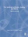 Denise Copelton, Gregory Weiss, Gregory Copelton Weiss, Weiss Gregory - Sociology of Health, Healing, and Illness