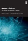Anne M. Schwartz Cleary, Anne M Cleary, Anne M. Cleary, Bennett L Schwartz, Bennett L. Schwartz - Memory Quirks