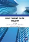 Siska Hanafi Noviaristanti, Hasni Mohd Hanafi, Siska Noviaristanti, Donny Trihanondo - Understanding Digital Industry