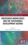 Anders Krvel Breidlid, Anders Breidlid, Breidlid Anders, Roy Krøvel - Indigenous Knowledges and the Sustainable Development Agenda