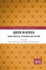 Zethu Monro Matebeni, Zethu Matebeni, Surya Monro, Vasu Reddy - Queer in Africa