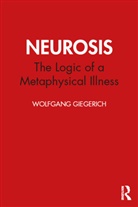 Wolfgang Giegerich, Giegerich Wolfgang - Neurosis