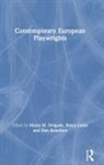 Maria M. (Royal Central School of Speech Delgado, Maria M Delgado, Maria M. Delgado, Bryce Lease, Dan Rebellato - Contemporary European Playwrights