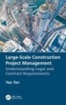 Yan Tan, Tan Yan - Large-Scale Construction Project Management