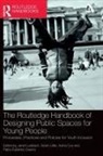 Janet Little Loebach, Adina Cox, Patsy Eubanks Owens, Sarah Little, Little Sarah, Janet Loebach - Routledge Handbook of Designing Public Spaces for Young People