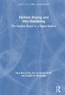Rosy Boardman, Rosy (University of Manchester Boardman, Claudia E. Henninger, Rachel Parker-Strak - Fashion Buying and Merchandising