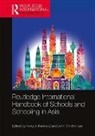 Kerry J. (The Education University of Hon Kennedy, Kerry J. Lee Kennedy, Kerry J. Kennedy, Kennedy Kerry J., John Chi-Kin Lee - Routledge International Handbook of Schools and Schooling in Asia