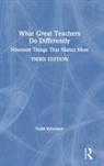 Todd Whitaker, Todd (Indiana State University Whitaker - What Great Teachers Do Differently