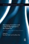 Rua-Huan (National Chengchi University Tsaih, Tzu-Shian Han, Han Tzu-Shian, Rua-Huan Tsaih, Tsaih Rua-Huan - Managing Innovation and Cultural Management in the Digital Era