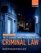 Karl Laird, Laird Karl, David Ormerod, David (Professor of Criminal Justice Ormerod - Smith, Hogan, & Ormerod''s Text, Cases, & Materials on Criminal Law