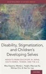 Minhae Cho, Wendy Haight, Misa Kayama, Misa (Assistant Professor Kayama, Kayama Misa, May-Lee Ku... - Disability, Stigmatization, and Children''s Developing Selves