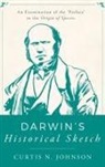 Curtis N. Johnson, Curtis N. (Robert B. Pamplin Johnson - Darwin''s Historical Sketch