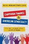 David M Primo, Jeffrey D Milyo, David M Milyo Primo - Campaign Finance and American Democracy