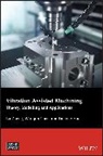 Wanqun Chen, Dehong Huo, Huo Dehong, Lu Zheng, Lu (Newcastle University Zheng, Zheng Lu - Vibration Assisted Machining