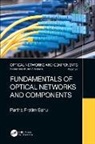 Partha Pratim Sahu - Fundamentals of Optical Networks and Components