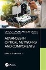 Partha Pratim Sahu - Advances in Optical Networks and Components