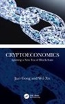 Jian Gong, Jian Xu Gong, Gong Jian, Wei Xu, Xu Wei - Cryptoeconomics