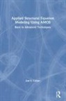 Joel Collier, Joel E Collier, Joel E. Collier, Collier Joel - Applied Structural Equation Modeling Using Amos