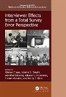 Kristen Smyth Olson, Jennifer Dykema, Allyson L. Holbrook, Frauke Kreuter, Kreuter Frauke, Kristen Olson... - Interviewer Effects From a Total Survey Error Perspective