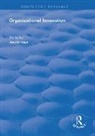 Gerald Hage, Gerald Hage - Organizational Innovation