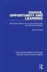 John Cornwall - Choice, Opportunity and Learning