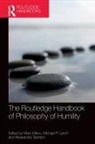 Mark Lynch Alfano, Mark Alfano, Alfano Mark, Michael P Lynch, Michael P. Lynch, Lynch Michael P.... - Routledge Handbook of Philosophy of Humility