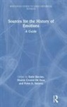 Katie (University of Adelaide Barclay, Katie Barclay, Sharon Crozier-De Rosa, Peter N Stearns, Peter N. Stearns - Sources for the History of Emotions