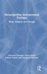 Giancarlo Dimaggio, Giancarlo (Giancarlo Dimaggio Dimaggio, Paolo Ottavi, Raffaele Popolo, Giampaolo Salvatore - Metacognitive Interpersonal Therapy