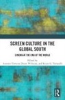 Antonio (Curtin University of Technology Traverso, Keyan G Tomaselli, Keyan G. Tomaselli, Antonio Traverso, Deane Williams - Screen Culture in the Global South