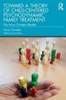 Anna Ornstein, Eva Rass - Toward a Theory of Child-Centered Psychodynamic Family Treatment