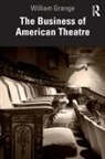 William Grange, Grange William - Business of American Theatre