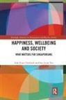 Siok Kuan Tambyah, Siok Kuan (National Univ of Singapore) Ta Tambyah, Soo Jiuan Tan - Happiness, Wellbeing and Society