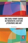 Willard Bohn - Early Avant-Garde in Twentieth-Century Literature and Art