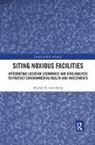 Michael R Greenberg - Siting Noxious Facilities