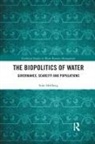 Sofie Hellberg, Sofie (University of Gothenburg Hellberg, Hellberg Sofie - Biopolitics of Water