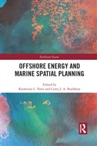 Katherine L. (Flinders University Yates, Corey J. A. Bradshaw, Bradshaw Corey J. A., Katherine L. Yates - Offshore Energy and Marine Spatial Planning