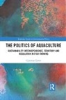 Caitríona Carter, Caitriona (Irstea Carter - Politics of Aquaculture