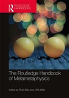 Ricki (Lehigh University Bliss, Ricki Bliss, J T M Miller, J.T.M. Miller - Routledge Handbook of Metametaphysics