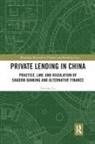Lerong Lu, Lerong (Lecturer in Law At the University of B Lu - Private Lending in China